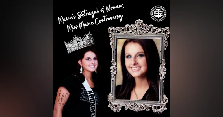image for Maine's Betrayal of Women; Miss Maine Controversy