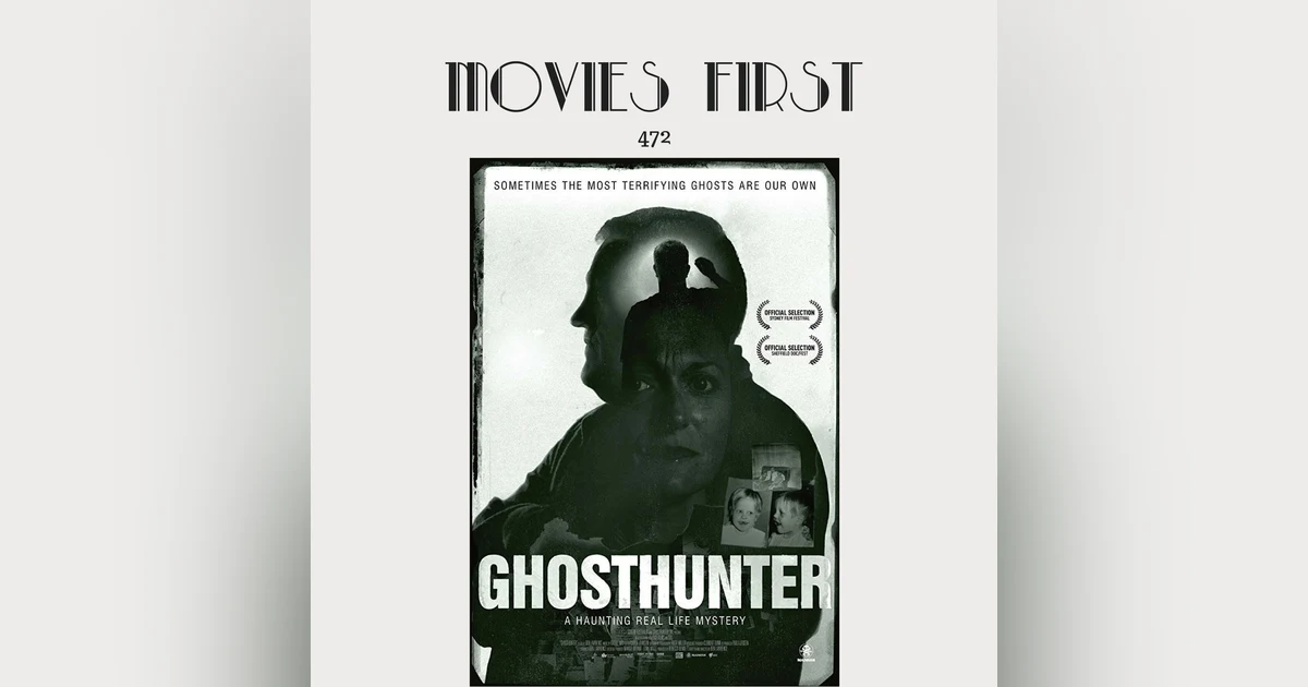 472: Ghosthunter (Documentary)