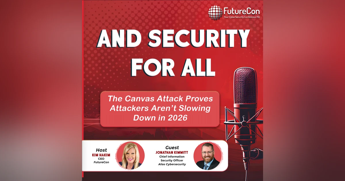 The Canvas Attack Proves Attackers Aren’t Slowing Down in 2026