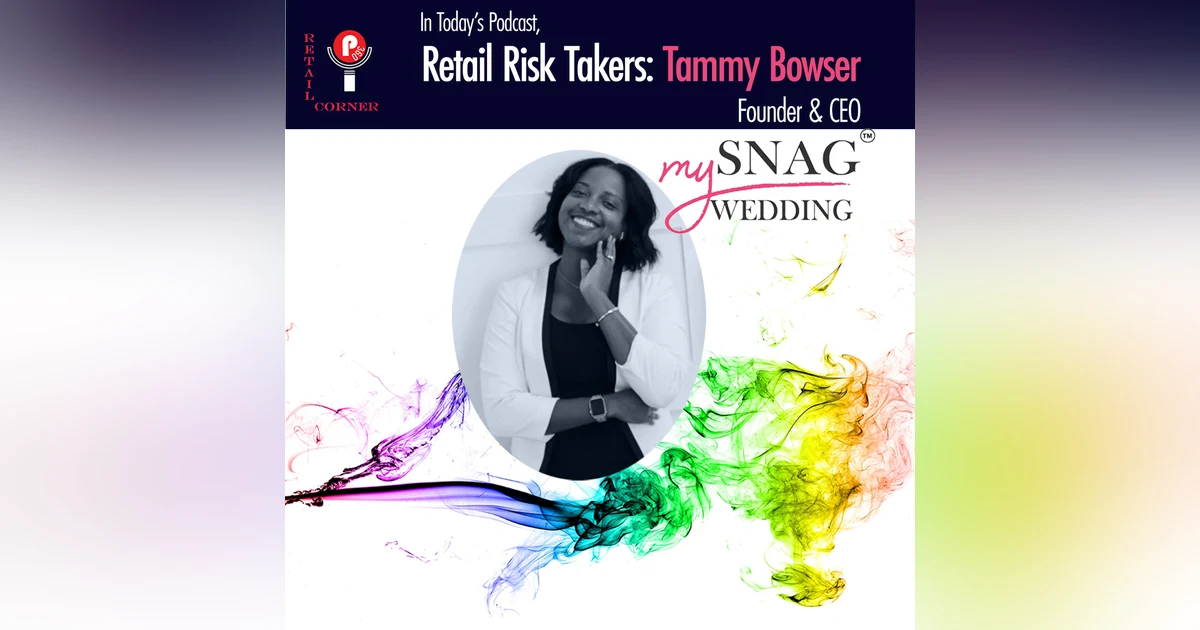 Retail Risk Takers: Tammy Bowser, Founder, SNAG my WEDDING