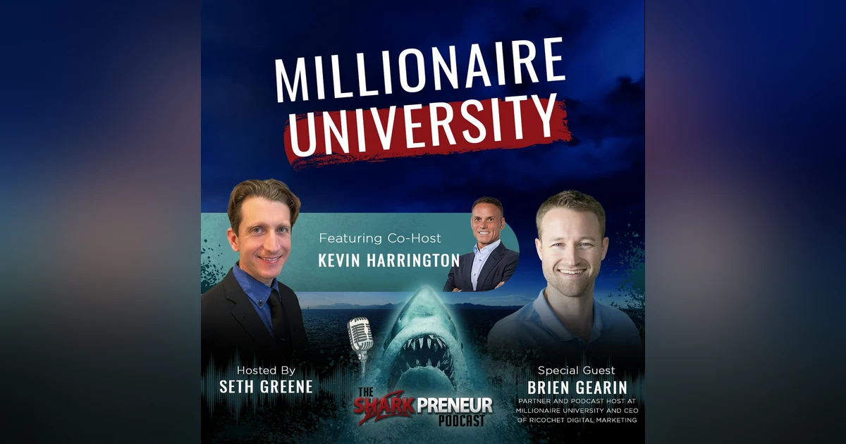 Episode 1122: Millionaire University: Redefining Entrepreneurship Education with Brien Gearin