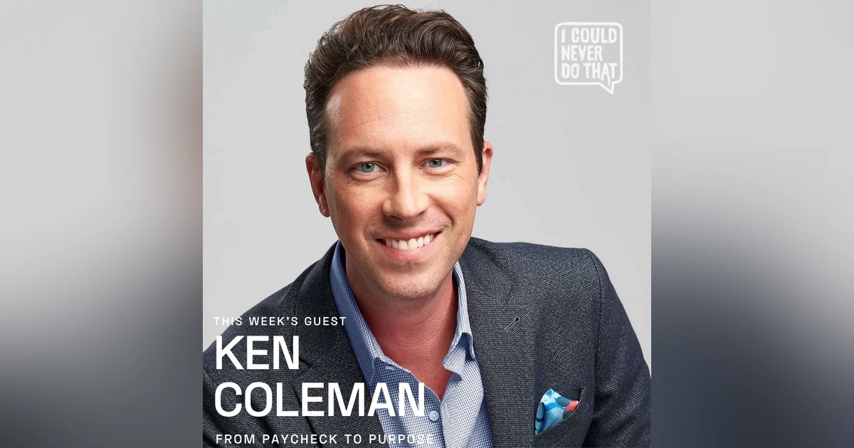 71 Ken Coleman - Find the Work You Were Born to Do