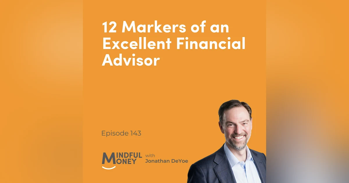 12 Markers of an Excellent Financial Advisor