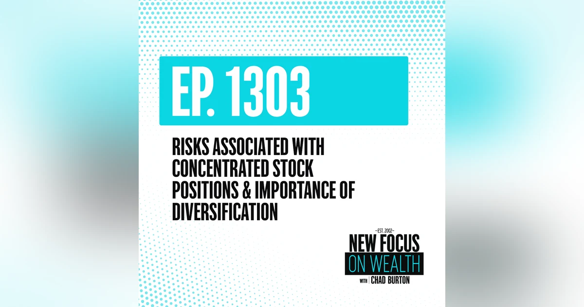 Risks Associated With Concentrated Stock Positions & Importance Of Diversification