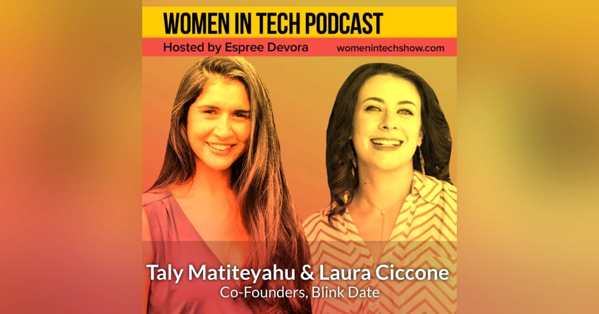 Taly Matiteyahu and Laura Ciccone of Blink Date: Women In Tech California & New York