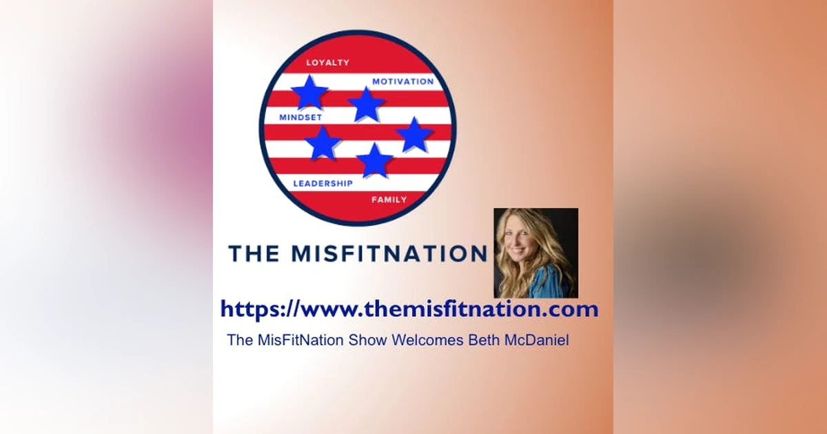 The MisFitNation Show welcomes Beth McDaniel “We are the last generation to have a chance at stopping climate change before its too late”