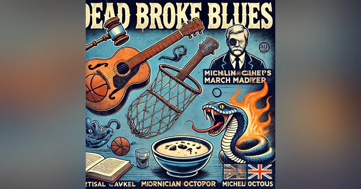 Dead Broke Blues, NCAA Madness, Python Bandits & Venomous Octopus Shenanigans