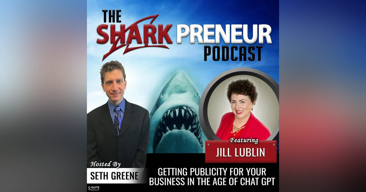 1021: Getting Publicity for Your Business in the Age of ChatGPT with Jill Lublin