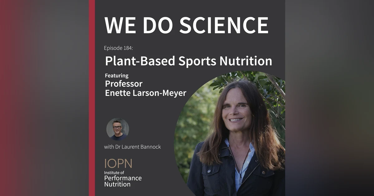 "Plant-Based Sports Nutrition" with Professor Enette Larson-Meyer