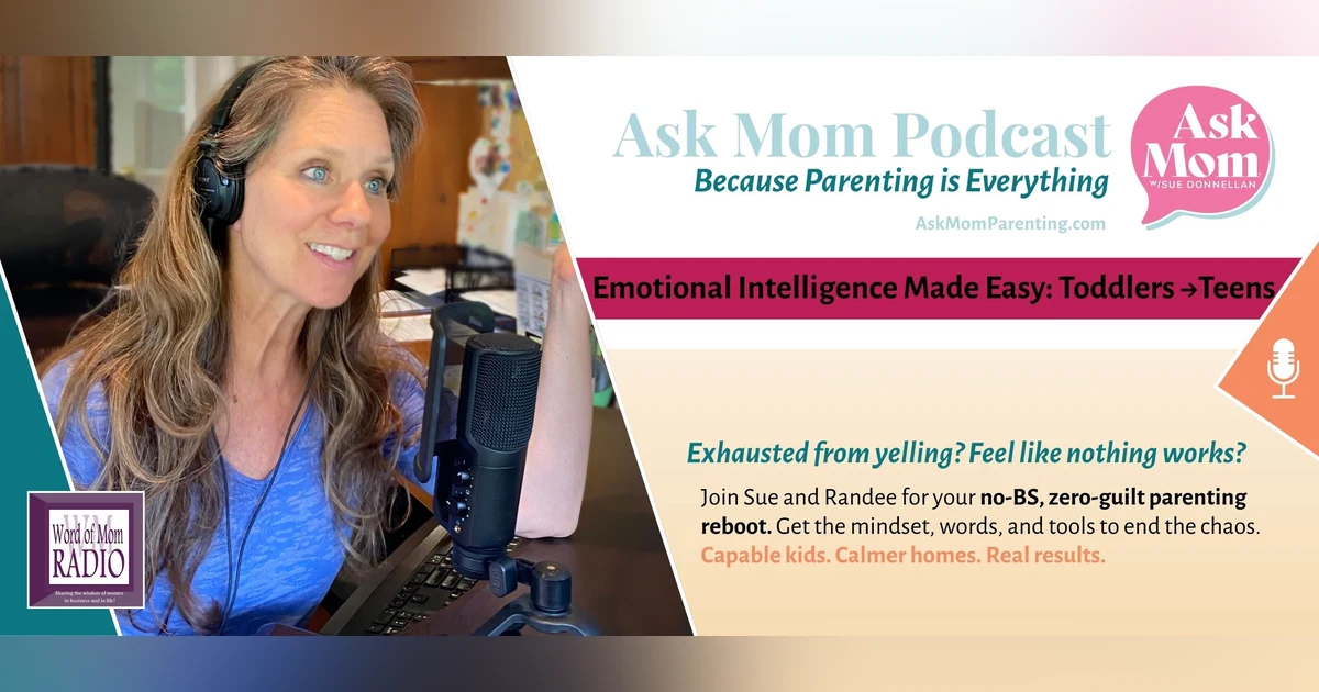Emotional Intelligence Made Easy on Ask Mom with Sue Donnellan