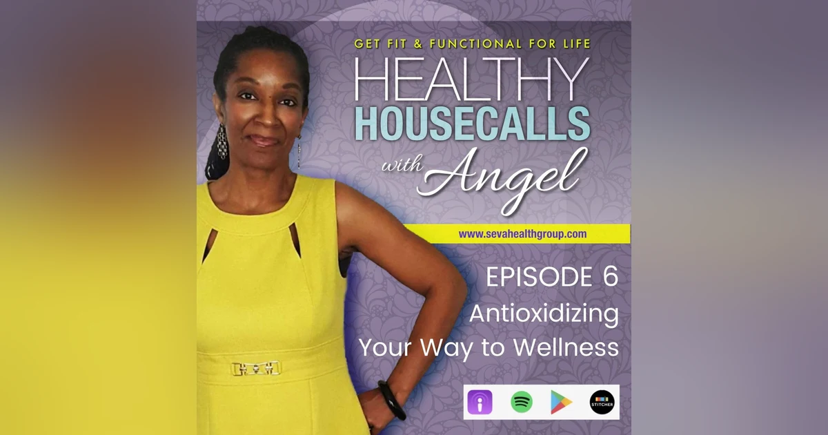 Antioxidizing Your Way to Wellness