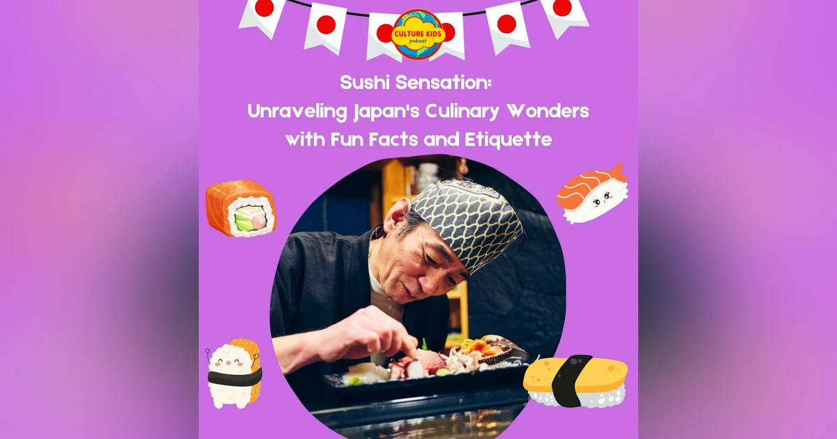 Sushi Sensation:  Unraveling Japan's Culinary Wonders with Fun Facts and Etiquette
