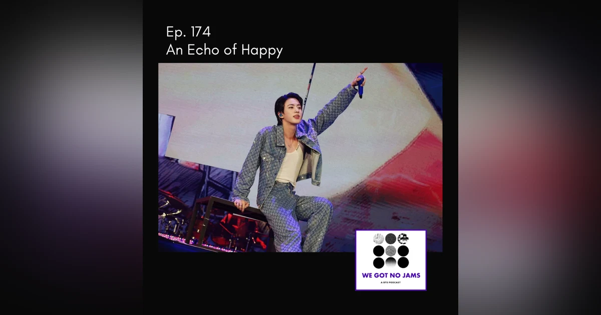 174. An Echo of Happy