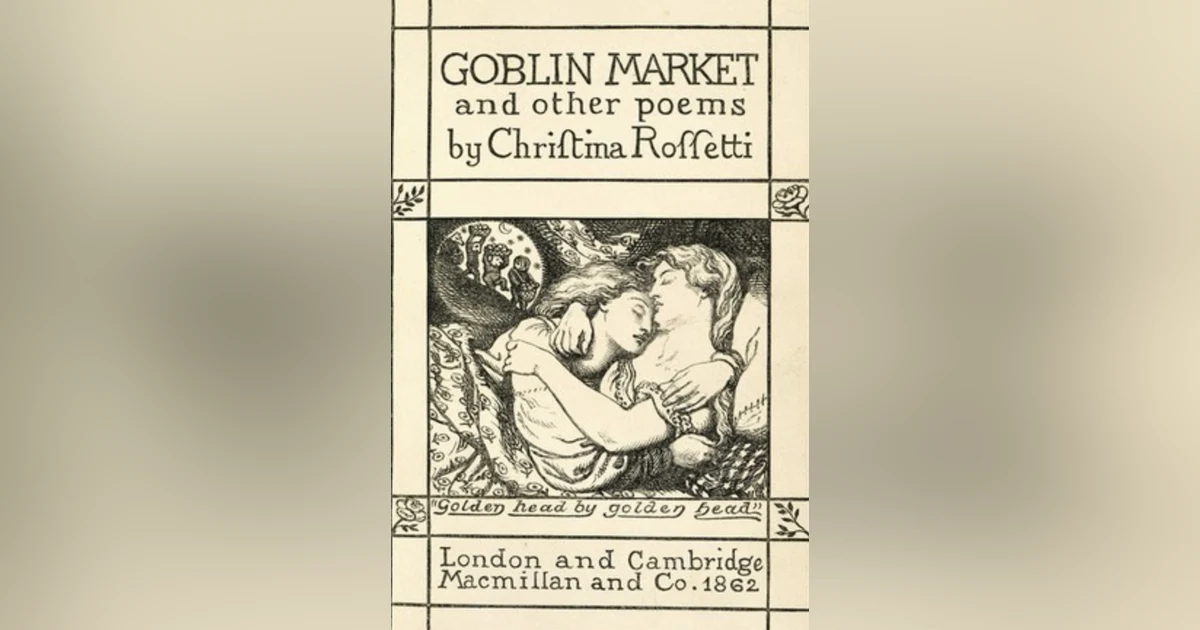 745 Goblin Market by Christina Rossetti (Halloween Fun-Size Edition)