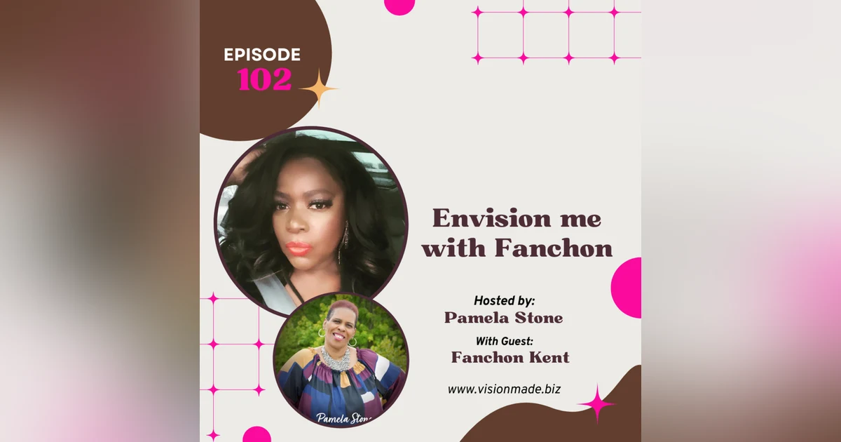 Episode 102 Confident Builder with CEO/President of Ms. Black America Pagent Fanchon