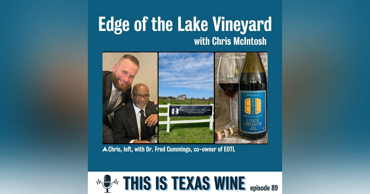 Edge of the Lake Vineyard with Chris McIntosh