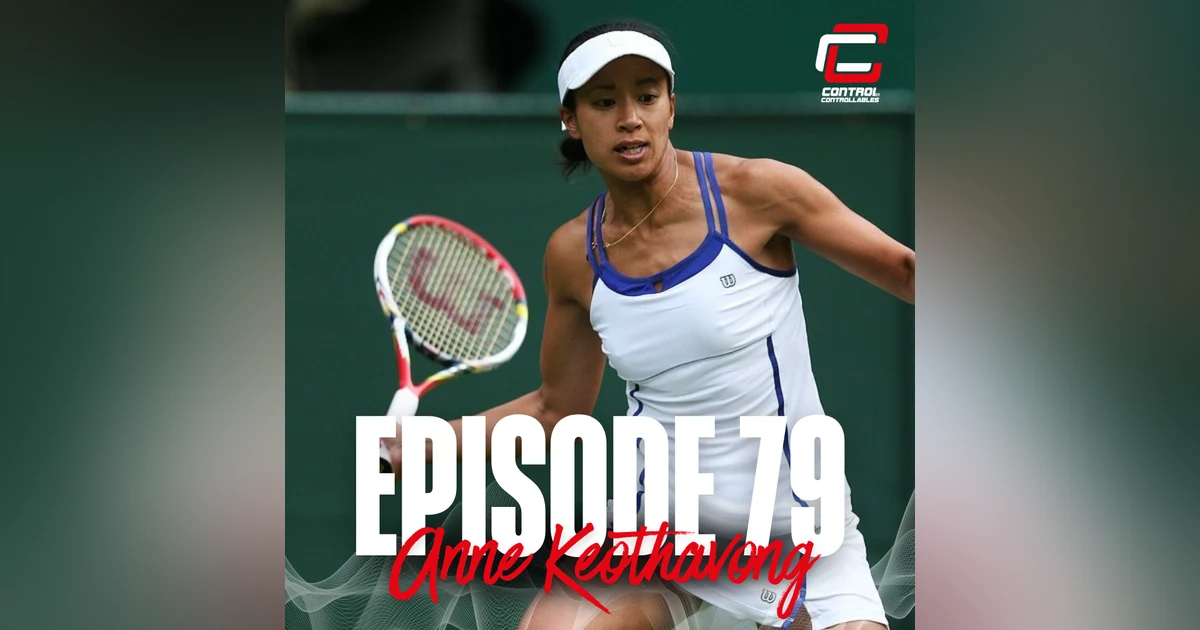 Episode 79: Anne Keothavong - A full circle to the Copper Box