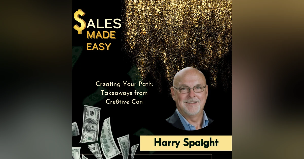 Creating Your Path: Takeaways from  Cre8tive Con with Harry Spaight