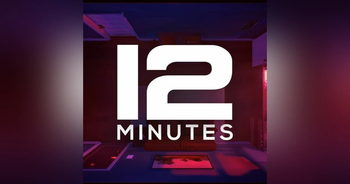 12 Minutes, Includes 12 Minutes of Spoilers!