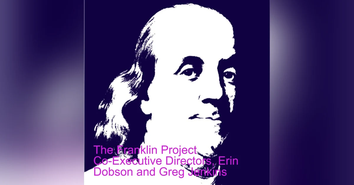 The Franklin Project Co-Executive Directors, Erin Dobson and Greg Jenkins