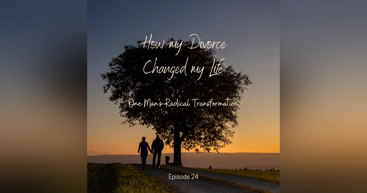 How my Divorce Changed my Life