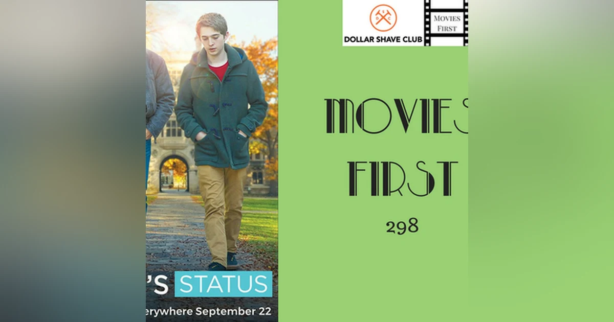 298: Brad's Status - Movies First with Alex First & Chris Coleman