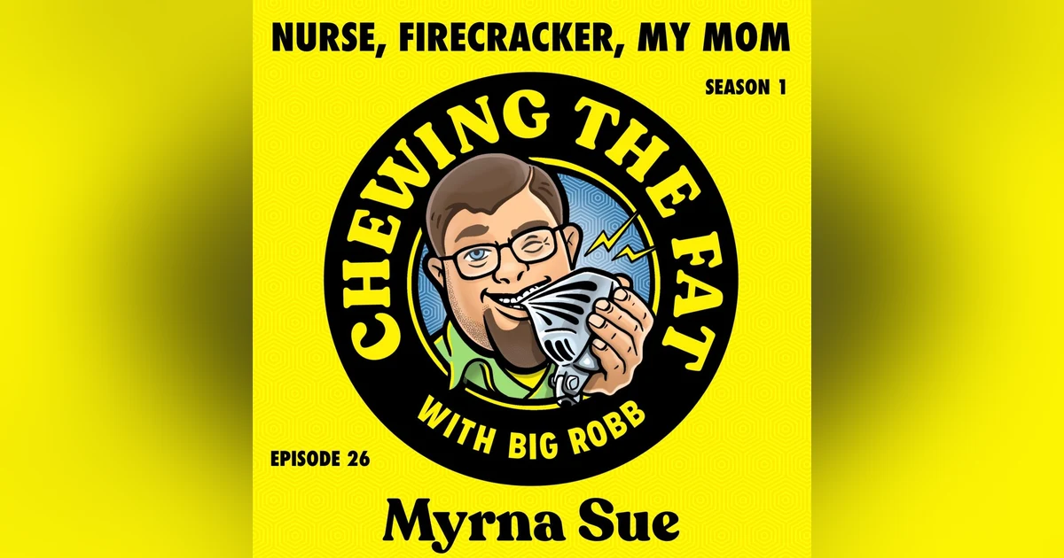 Myrna Sue, Nurse, Firecracker, My Mom