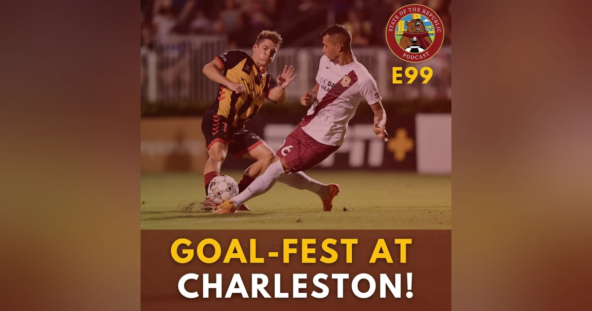 S1E99 - GOAL-FEST at Charleston!