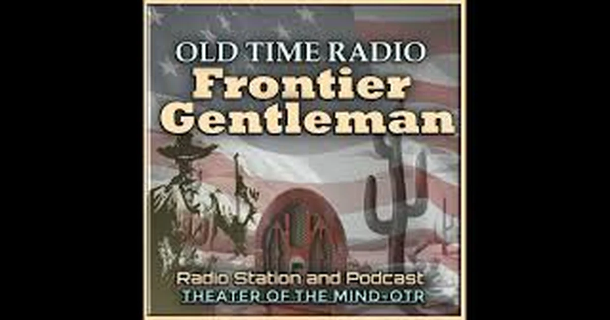 THE LOST MINE and THE CLAIM JUMPERS   FRONTIER GENTLEMAN