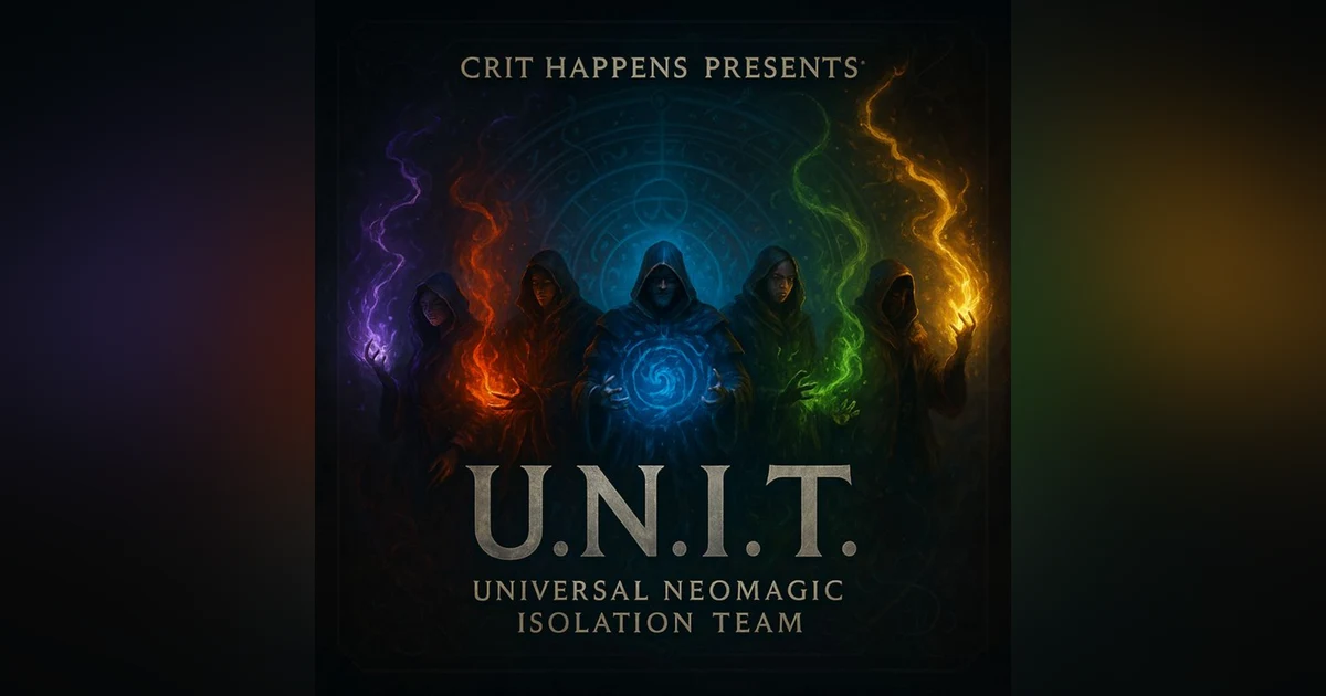 Crit Happens: U.N.I.T. Deployed
