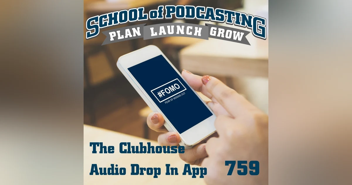 How Podcasters Can Use the Clubhouse App To Build Their Audience