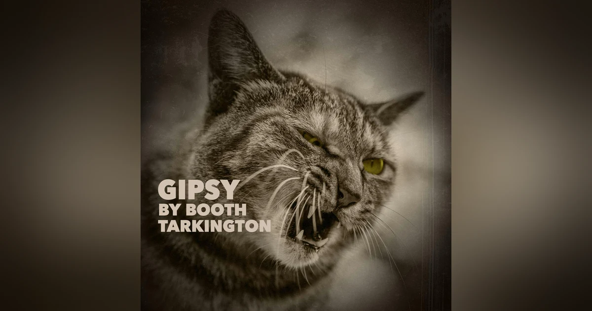 Gipsy–a Classic Short Story by Booth Tarkington