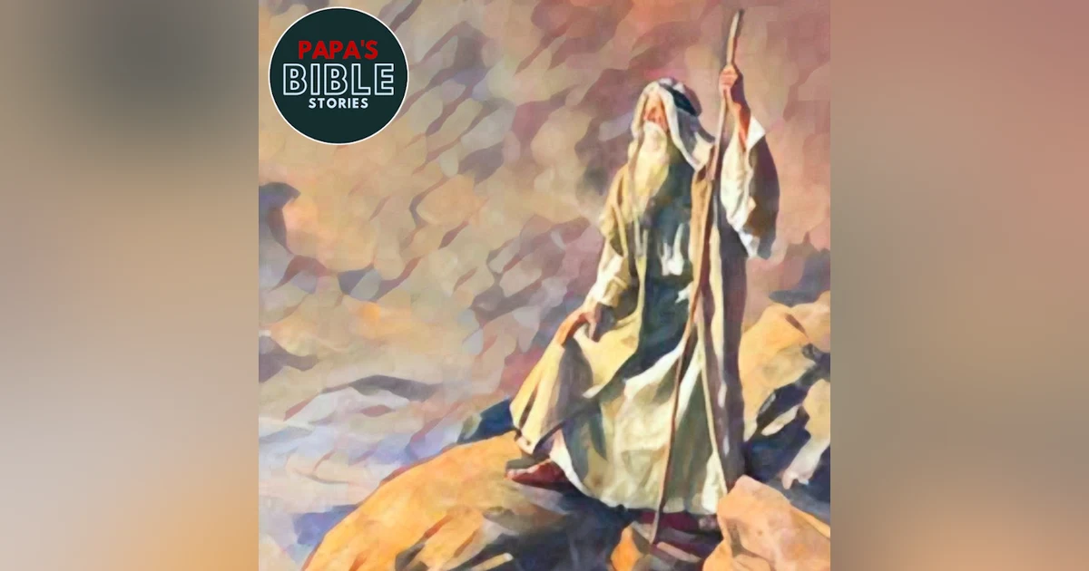 Ep. 46 - Moses Dies