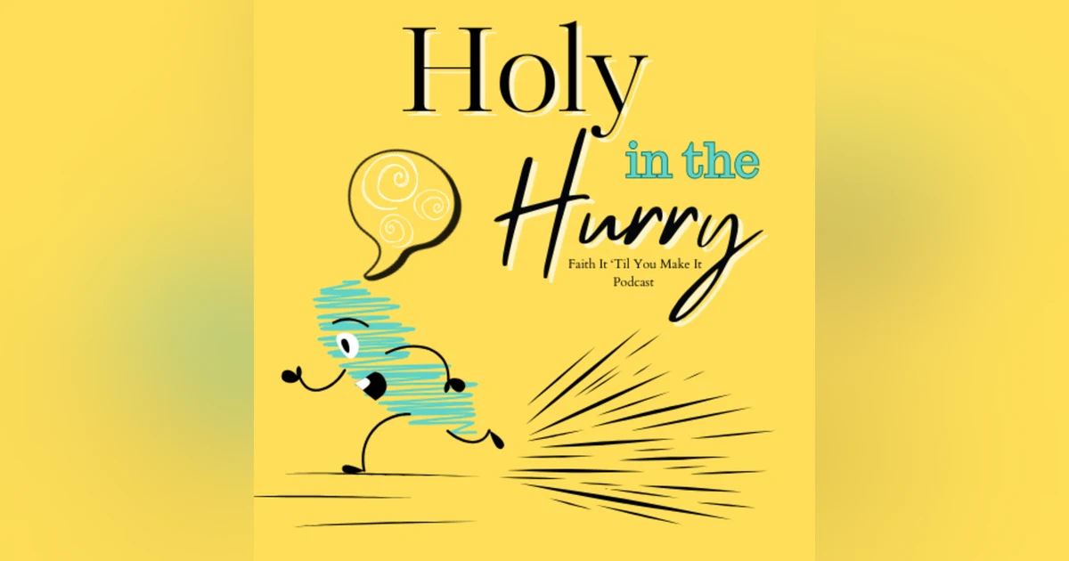 Holy in the Hurry: Finding Faith in a World That Won't Chill