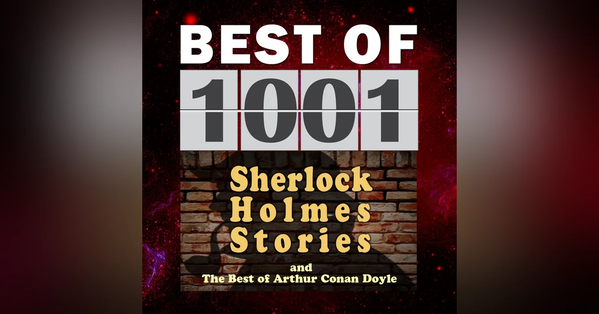 BEST OF (#7 of 217)  THE ADVENTURE OF THE CARDBOARD BOX   A SHERLOCK HOLMES ADVENTURE