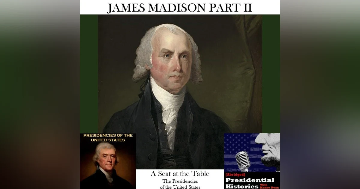 SATT 015.2 - James Madison Part Two