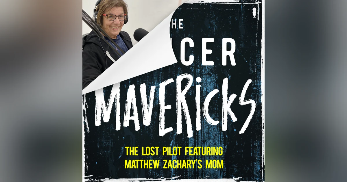 The Lost Pilot of The Cancer Mavericks with MZ's Mom!