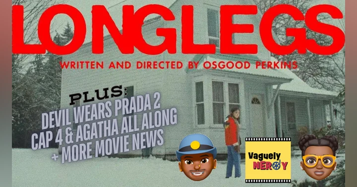 image for Episode 50: Longlegs Review, Gladiator 2, Captain America: Brave New World and Agatha All Along Trailers
