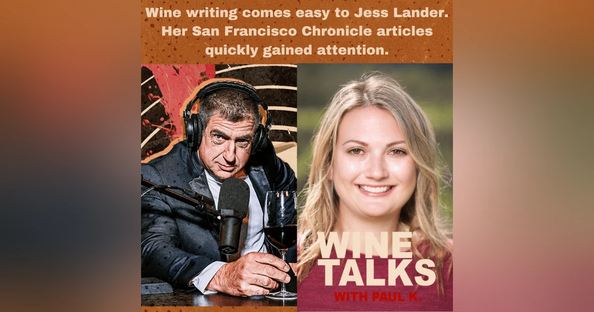 Wine writing comes easy to Jess Lander. Her San Francisco Chronicle articles quickly gained attention.