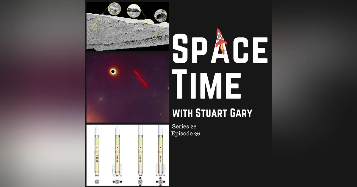 S26E26: Clues to the Red Planet’s Watery Past // Monster Attacks // Maiden Rocket Flight Aborted