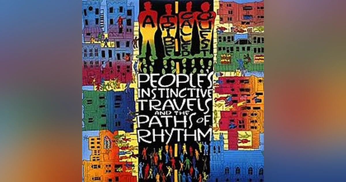 Ep. 25-A Tribe Called Quest: People's Instinctive Travels and the Paths of Rhythm. In The Beginning...