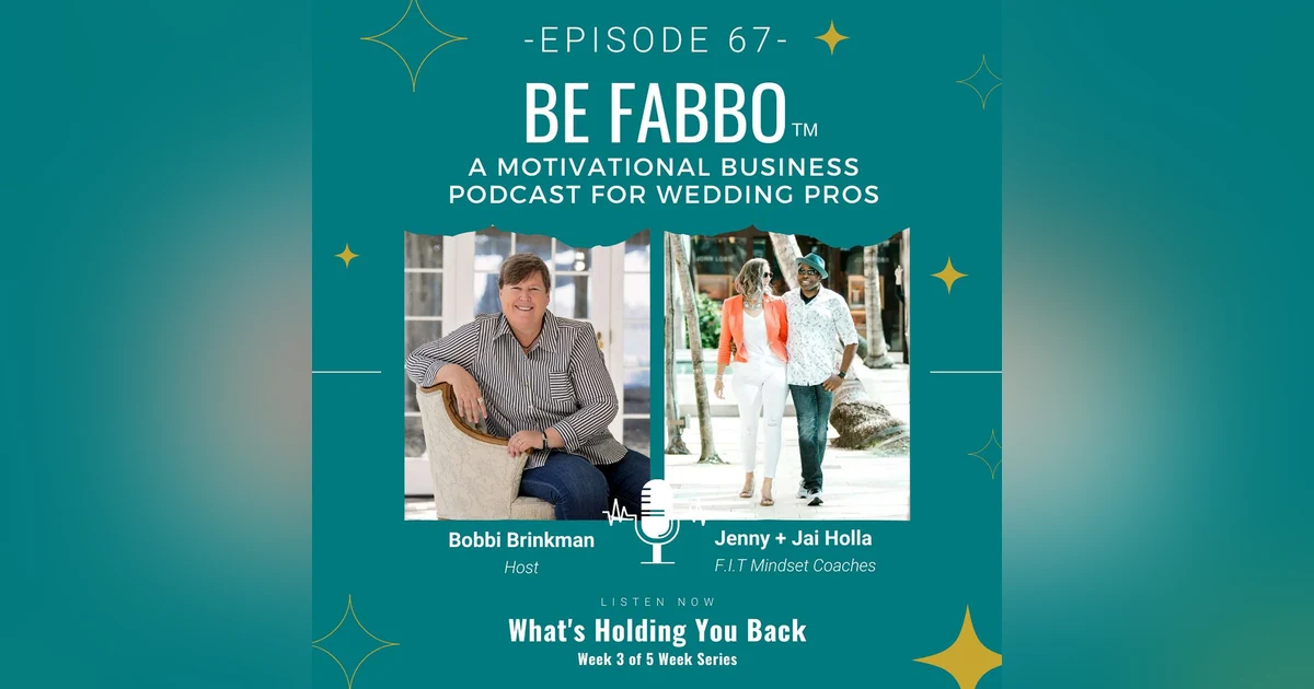 67: What's Holding You Back? With Jenny + Jai Holla