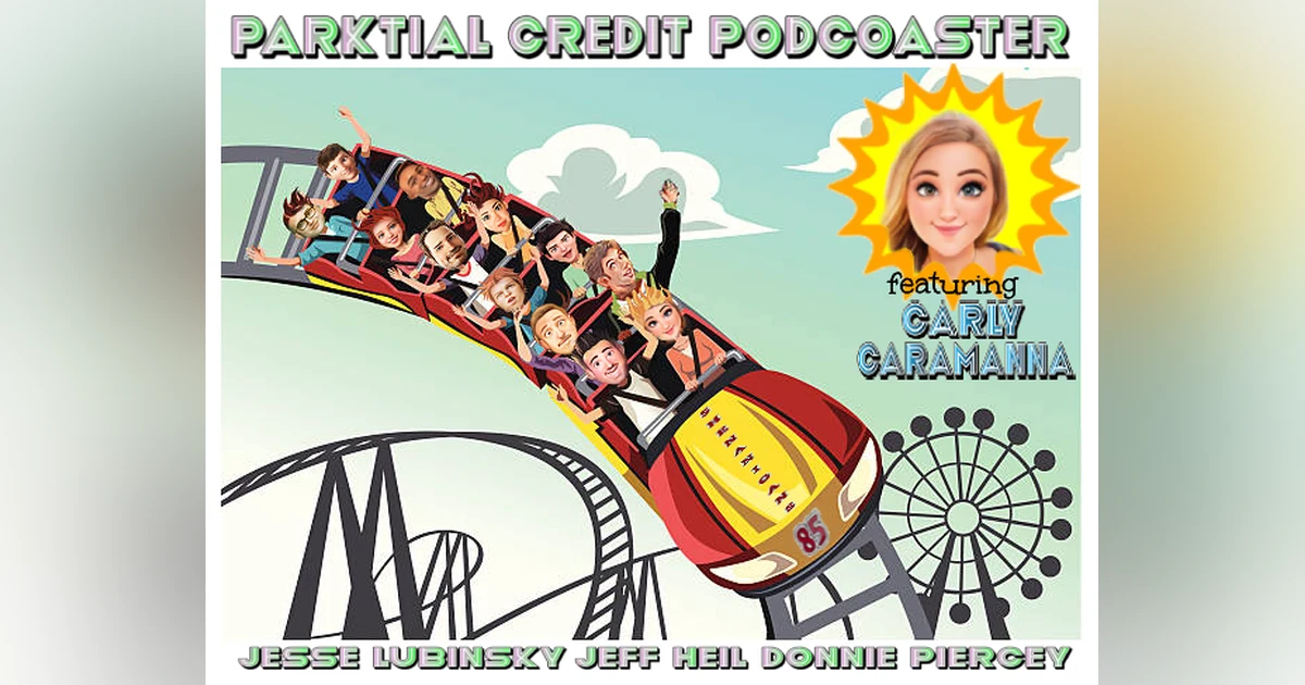 Theme Parkin' with Carly Caramanna - PC085