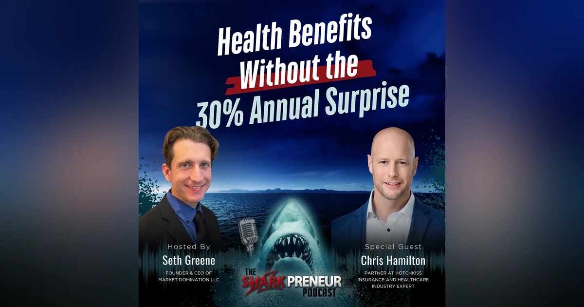 Episode 1258: Health Benefits Without the 30% Annual Surprise with Chris Hamilton