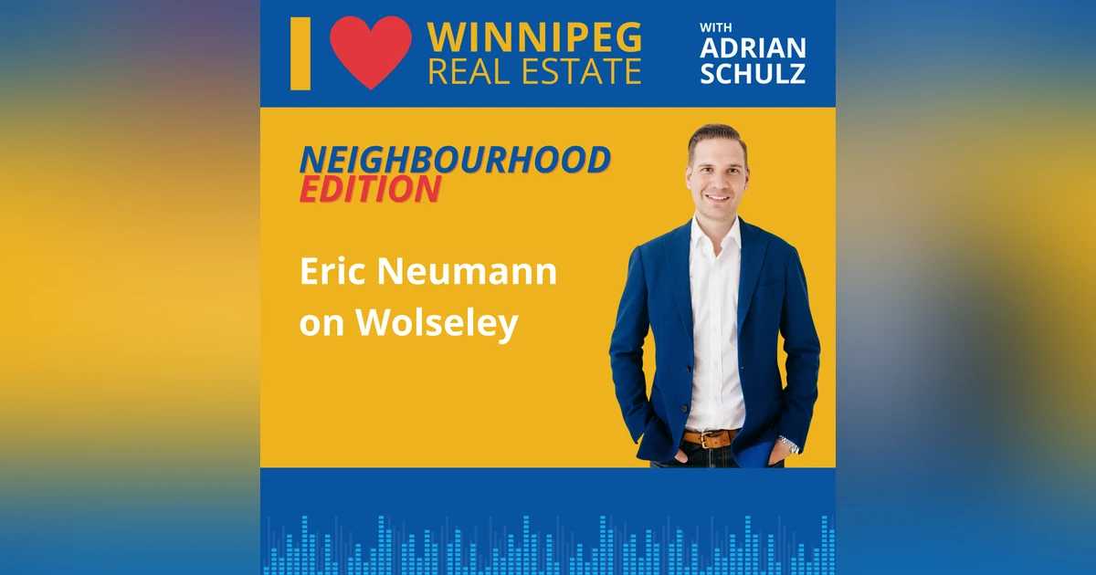 Neighbourhood Edition: Eric Neumann on Wolseley