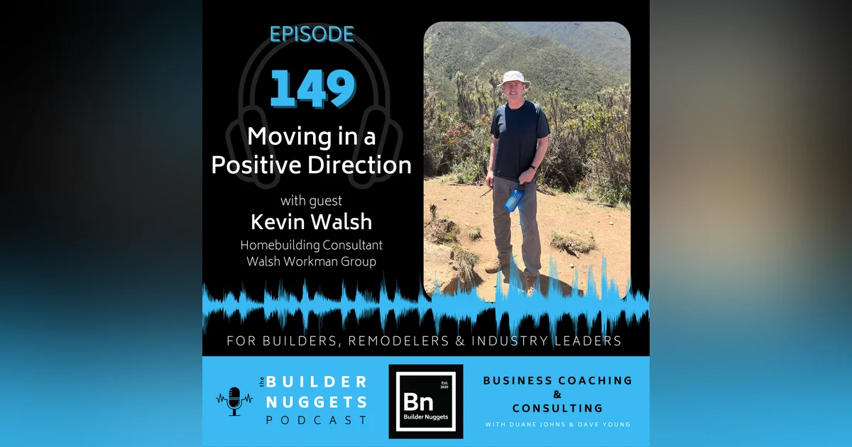 Ep 149: Moving in a Positive Direction