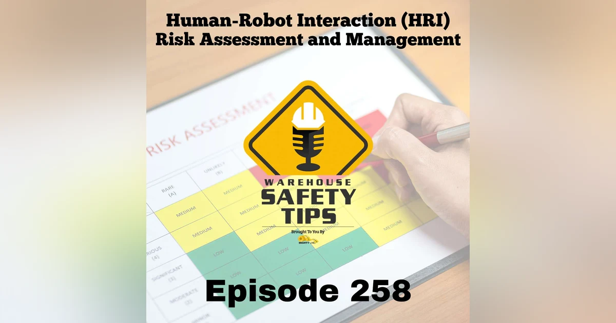 Warehouse Safety Tips | Episode 258 | Warehouse Robotics and Automation Safety - Week Three