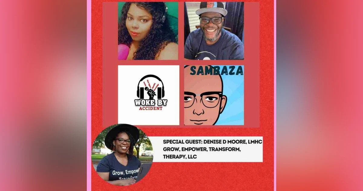 Woke By Accident & Sambaza Podcast- S6 Ep. 173- Understanding Domestic
