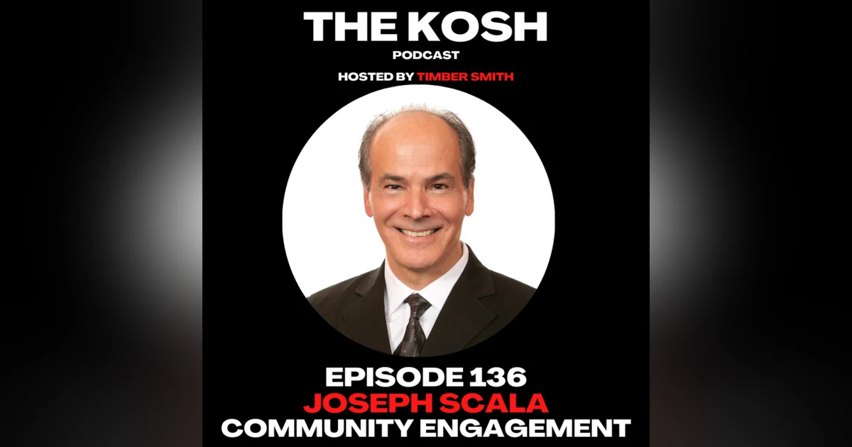 Episode 136: Joseph Scala - Community Engagement
