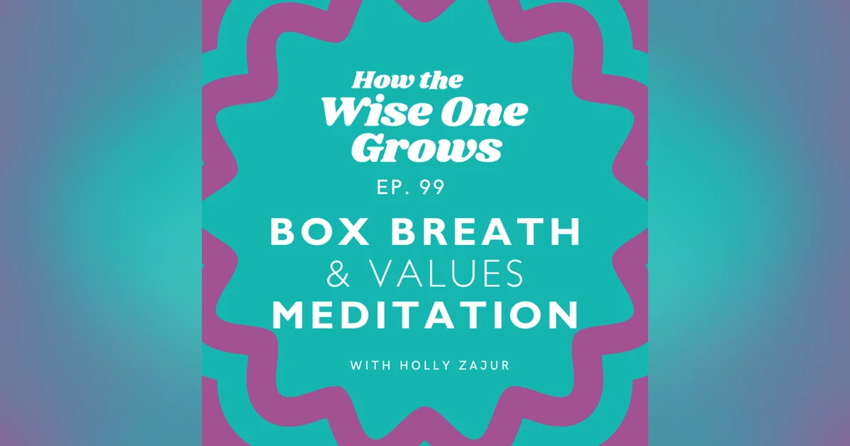 Box Breath & Values Meditation for Hard Moments (99)